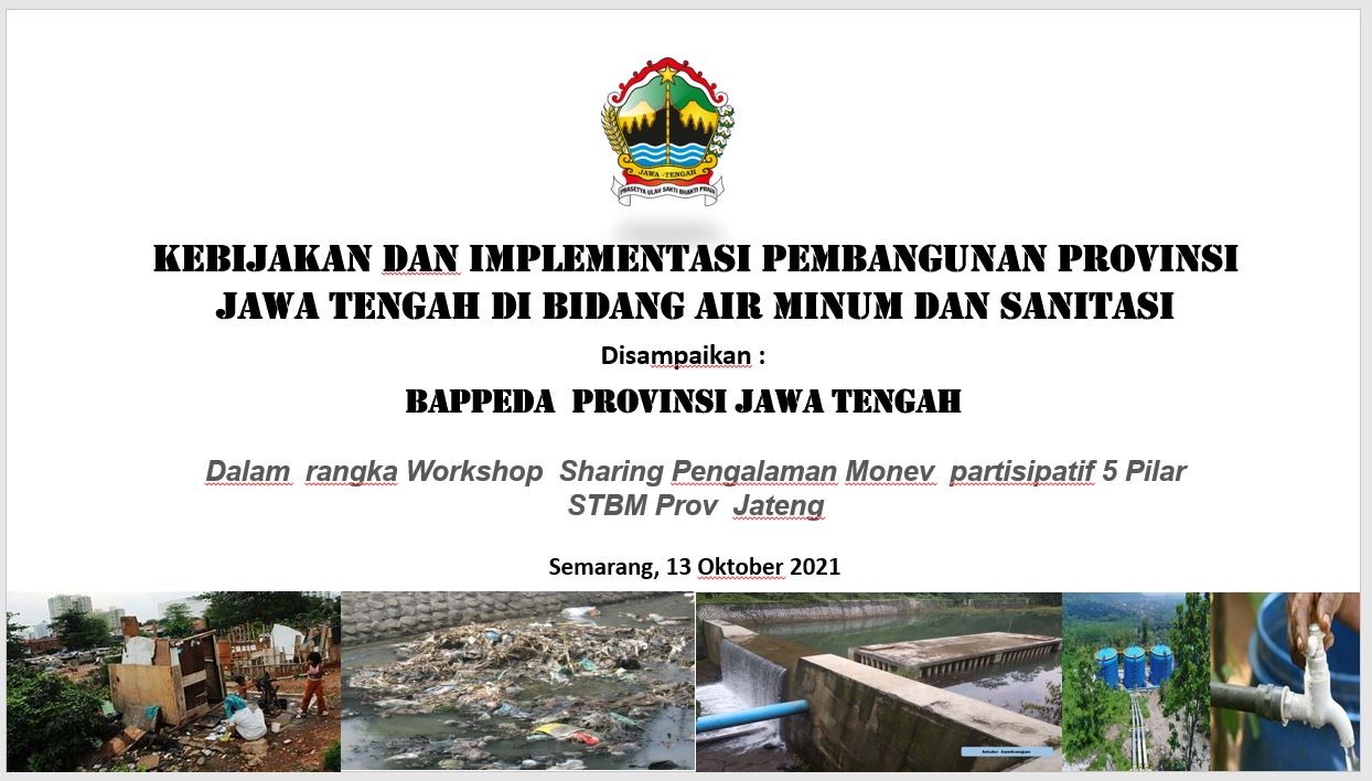 Workshop Sharing Pengalaman Monitoring dan Evaluasi Partisipatif 5 Pilar STBM Provinsi Jawa Tengah 